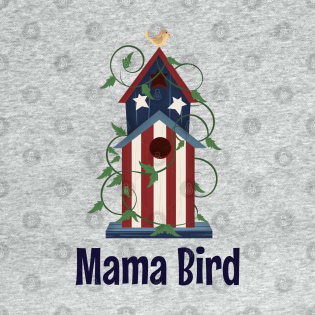 Mama Bird Patriotic Mom Gift Pilot Soldier Patriot by InnerMagic